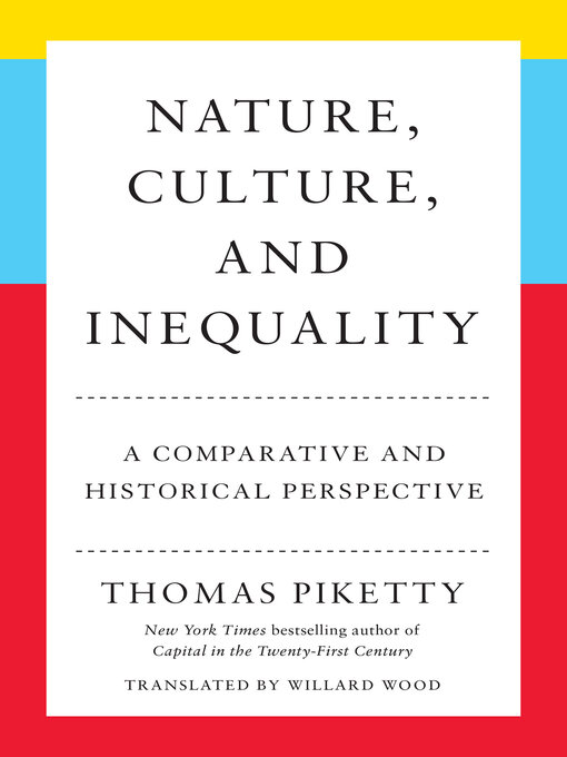 Title details for Nature, Culture, and Inequality by Thomas Piketty - Wait list